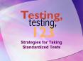 Strategies for Taking Standardized Tests PowerPoint PPT Presentation