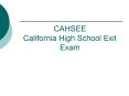 CAHSEE California High School Exit Exam PowerPoint PPT Presentation