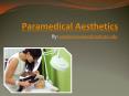 Paramedical Aesthetics PowerPoint PPT Presentation