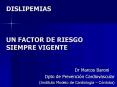 DISLIPEMIAS  UN FACTOR DE RIESGO SIEMPRE VIGENTE PowerPoint PPT Presentation