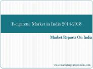 E-cigarette Market in India 2014-2018