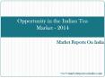 Opportunity in the Indian Tea Market - 2014 PowerPoint PPT Presentation