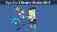Tips For Effective Mobile SEO PowerPoint PPT Presentation