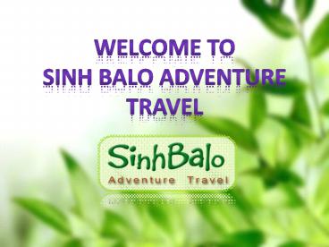 Why Choose SinhBalo Adventure Travel