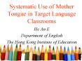 Systematic Use of Mother Tongue in Target Language Classrooms PowerPoint PPT Presentation