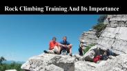 Importance Of Rock Climbing Training