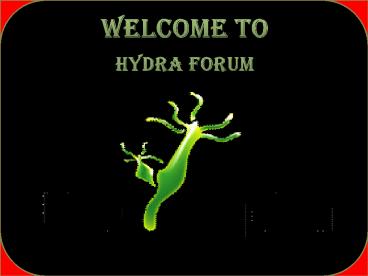 Welcome to Hydra Forum (1)