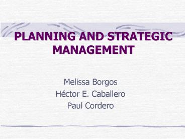 PLANNING AND STRATEGIC MANAGEMENT