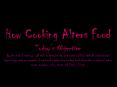 How Cooking Alters Food Today PowerPoint PPT Presentation