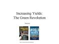 Increasing Yields: The Green Revolution PowerPoint PPT Presentation