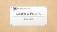 MEIER & FRANK SHARPENERS