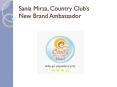 Sania Mirza, Country Club’s New Brand Ambassador PowerPoint PPT Presentation