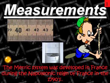 Measurements