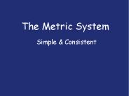The Metric System