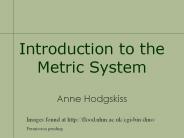 Introduction to the Metric System