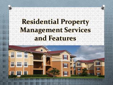 Residential Property Management Services and Features