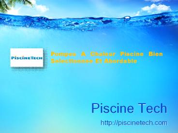 Pompes A Chaleur Piscine Bien Selectionnee Et Abordable