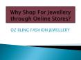 Why Shop For Jewellery through Online Stores?