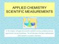 APPLIED CHEMISTRY SCIENTIFIC MEASUREMENTS PowerPoint PPT Presentation
