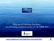 Lakeshore Residency Positioned at a carefully Handpicked Location
