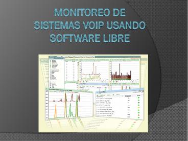 MONITOREO DE SISTEMAS VOIP USANDO SOFTWARE LIBRE