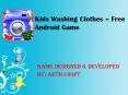 Kids Washing Clothes  - Free Android Game PowerPoint PPT Presentation