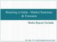 Retailing in India - Market Summary & Forecasts PowerPoint PPT Presentation