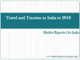 Travel and Tourism in India to 2018 PowerPoint PPT Presentation