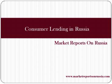 Consumer Lending in Russia