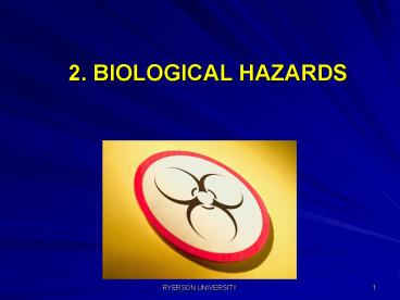 2. BIOLOGICAL HAZARDS