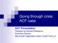Going through crisis: ACF case PowerPoint PPT Presentation