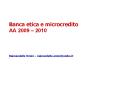 Banca etica e microcredito AA 2009  PowerPoint PPT Presentation