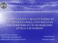 PROGETTAZIONE E REALIZZAZIONE DI UN APPARATO PER IL CONTROLLO DI GALVOMOTORI IN UN MICROSCOPIO OTTICO A SCANSIONE PowerPoint PPT Presentation