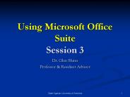 Using Microsoft Office Suite Session 3