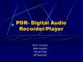 PDR- Digital Audio Recorder/Player PowerPoint PPT Presentation
