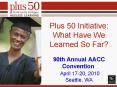 Plus 50 Initiative: What Have We Learned So Far?  90th Annual AACC Convention PowerPoint PPT Presentation