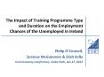 The Impact of Training Programme Type and Duration on the Employment Chances of the Unemployed in Ireland PowerPoint PPT Presentation
