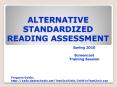 ALTERNATIVE STANDARDIZED READING ASSESSMENT PowerPoint PPT Presentation