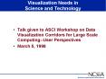 Visualization Needs in Science and Technology PowerPoint PPT Presentation