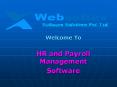 Online HR Software, Biometric System Software, PF Software, ESI Software, Payroll Software, Management Software, Payroll and HR Software, Online HR Software PowerPoint PPT Presentation