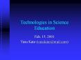 Technologies in Science Education PowerPoint PPT Presentation