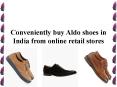 Conveniently buy Aldo shoes in India from online retail stores