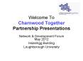 Welcome To Charnwood Together Partnership Presentations PowerPoint PPT Presentation