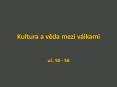 Kultura a veda mezi v PowerPoint PPT Presentation