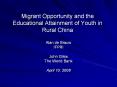 Migrant Opportunity and the Educational Attainment of Youth in Rural China PowerPoint PPT Presentation