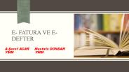 e- FATURA VE E-DEFTER