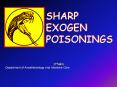 SHARP EXOGEN POISONINGS PowerPoint PPT Presentation