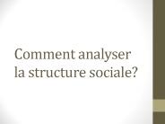 Comment analyser la structure sociale?