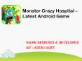 Monster Crazy Hospital - Latest Android Game PowerPoint PPT Presentation