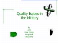 Quality Issues in the Military PowerPoint PPT Presentation